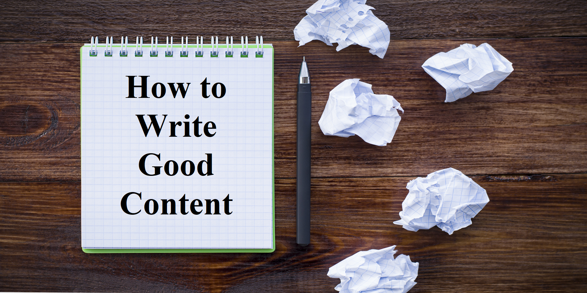 How to Write Good Content